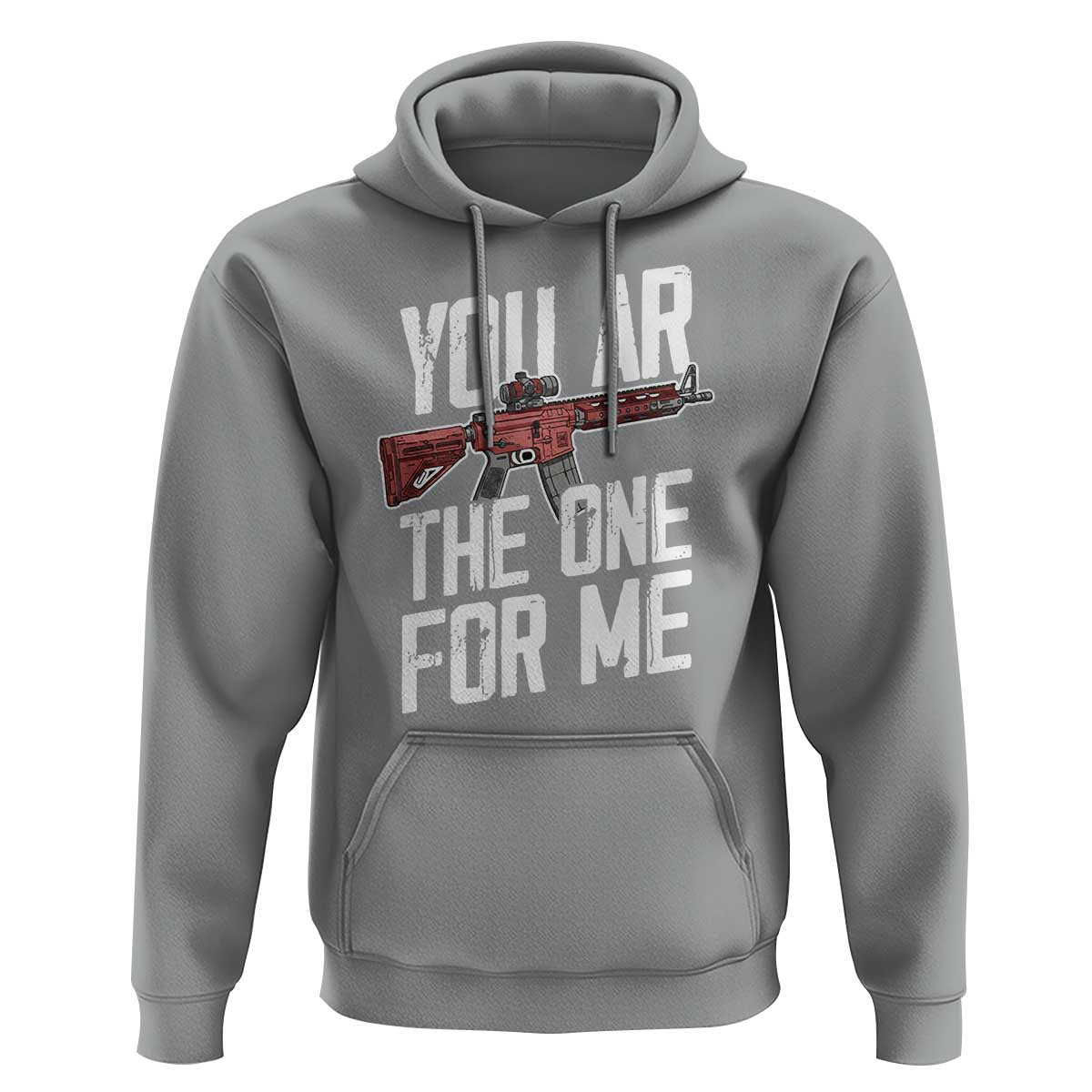 Funny Gun Lover Valentine Pun Hoodie You AR the One for Me Tactical Romance