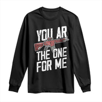 Funny Gun Lover Valentine Pun Long Sleeve Shirt You AR the One for Me Tactical Romance