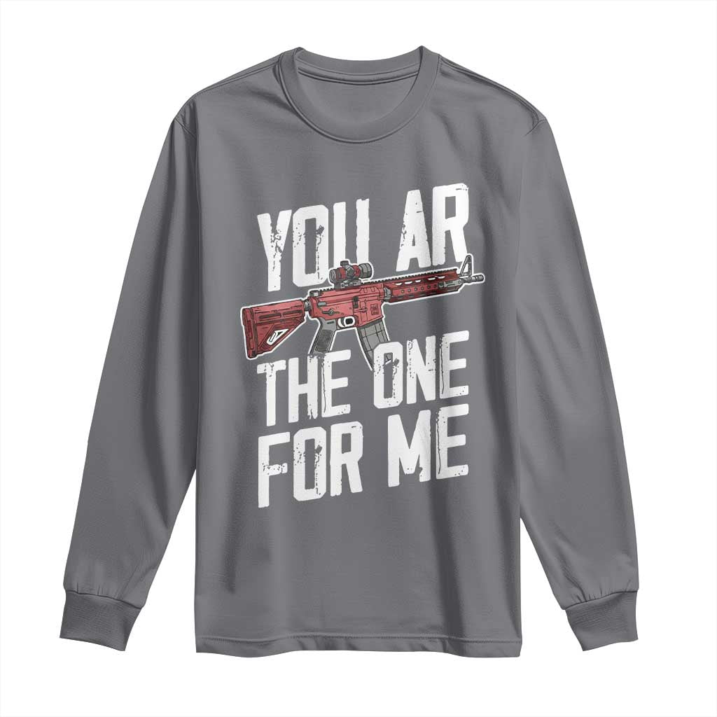Funny Gun Lover Valentine Pun Long Sleeve Shirt You AR the One for Me Tactical Romance