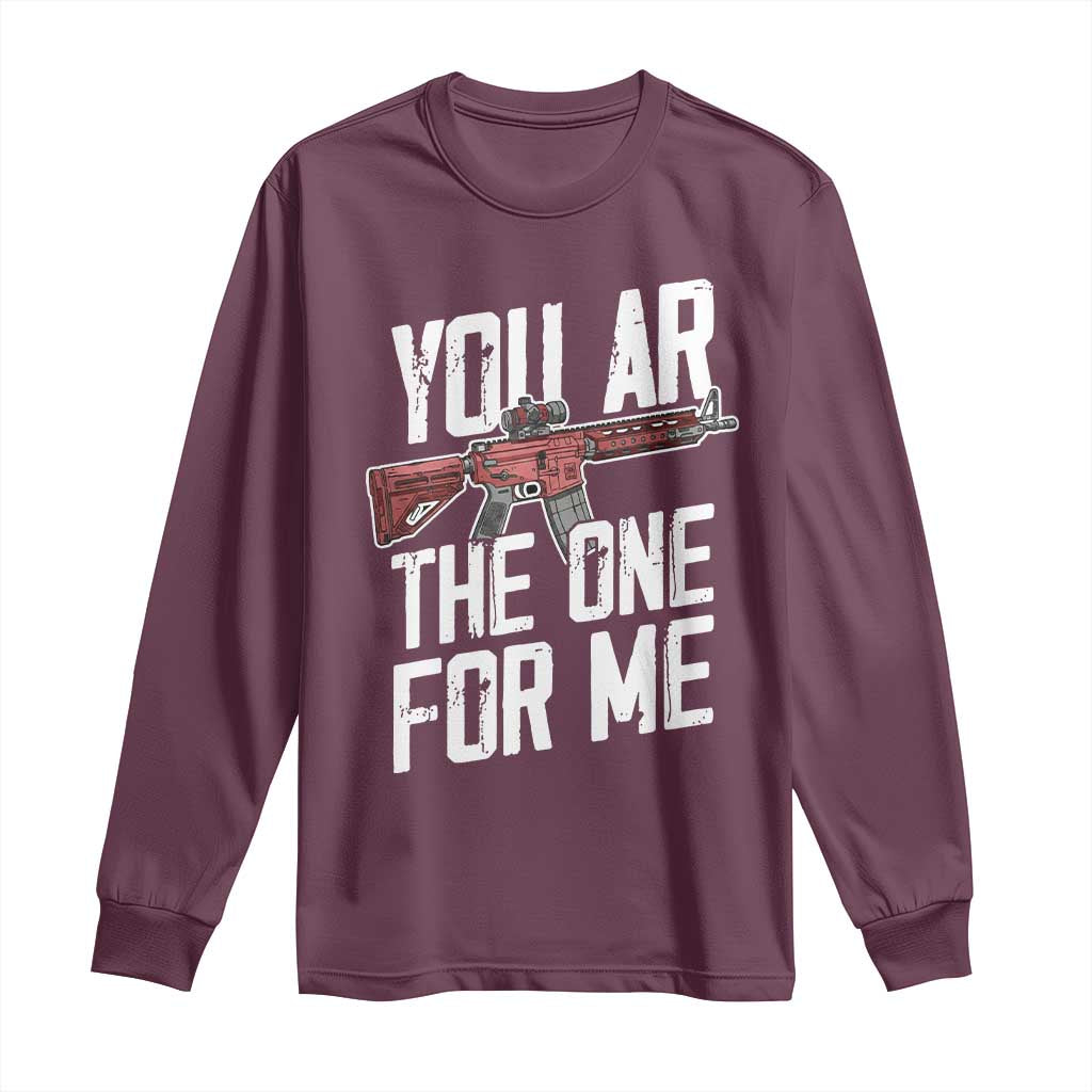 Funny Gun Lover Valentine Pun Long Sleeve Shirt You AR the One for Me Tactical Romance