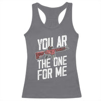 Funny Gun Lover Valentine Pun Racerback Tank Top You AR the One for Me Tactical Romance