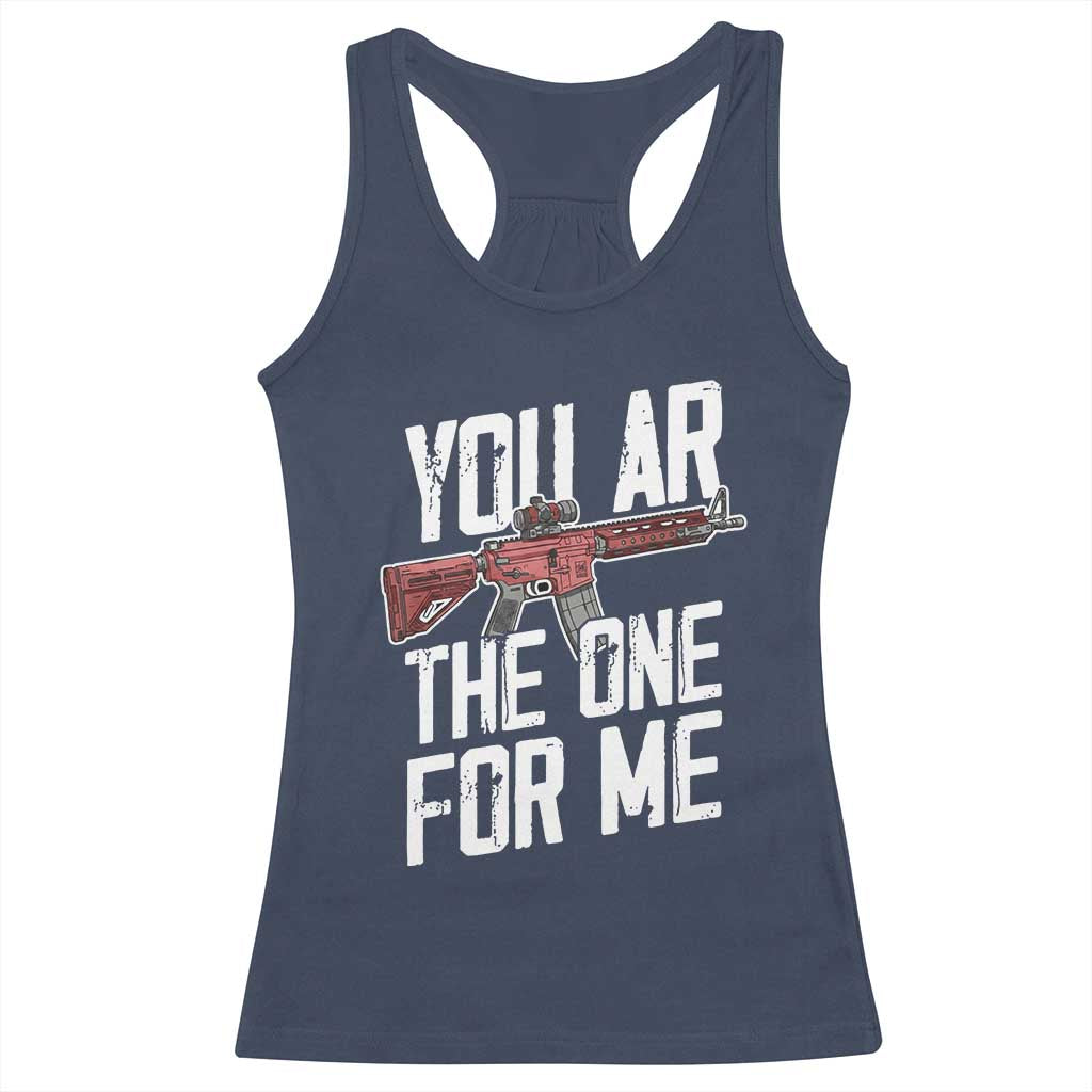 Funny Gun Lover Valentine Pun Racerback Tank Top You AR the One for Me Tactical Romance