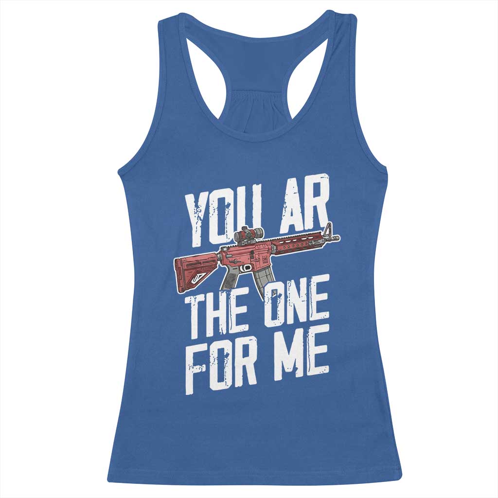 Funny Gun Lover Valentine Pun Racerback Tank Top You AR the One for Me Tactical Romance
