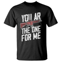 Funny Gun Lover Valentine Pun T Shirt You AR the One for Me Tactical Romance