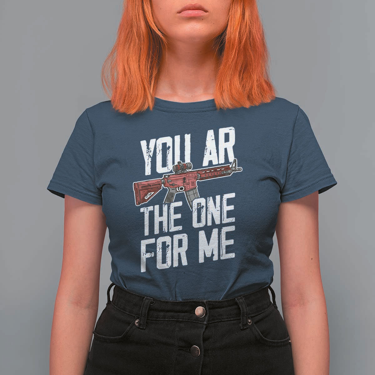 Funny Gun Lover Valentine Pun T Shirt For Women You AR the One for Me Tactical Romance