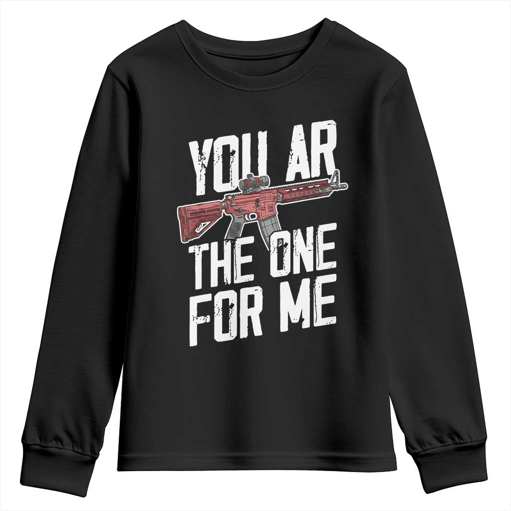 Funny Gun Lover Valentine Pun Youth Sweatshirt You AR the One for Me Tactical Romance