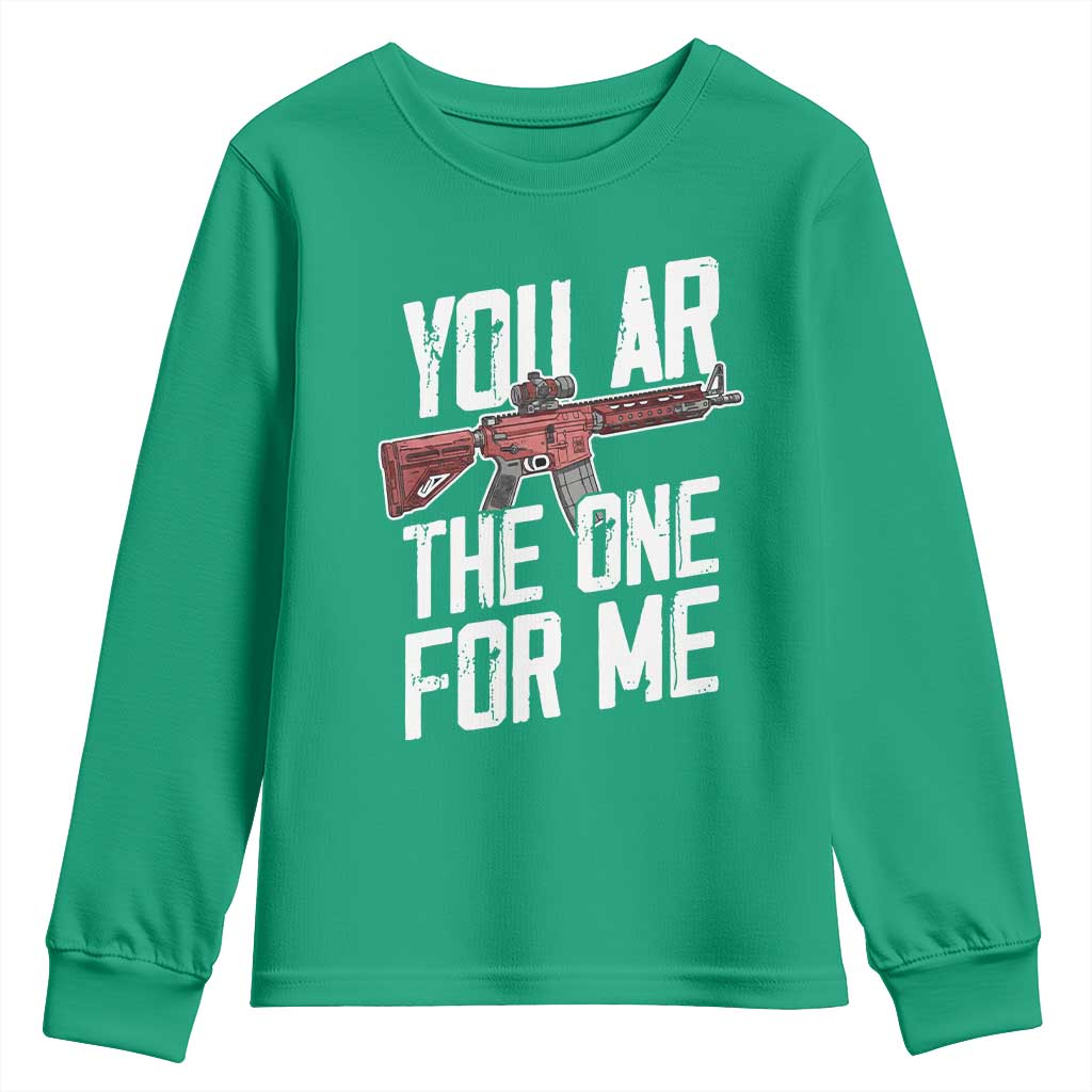 Funny Gun Lover Valentine Pun Youth Sweatshirt You AR the One for Me Tactical Romance