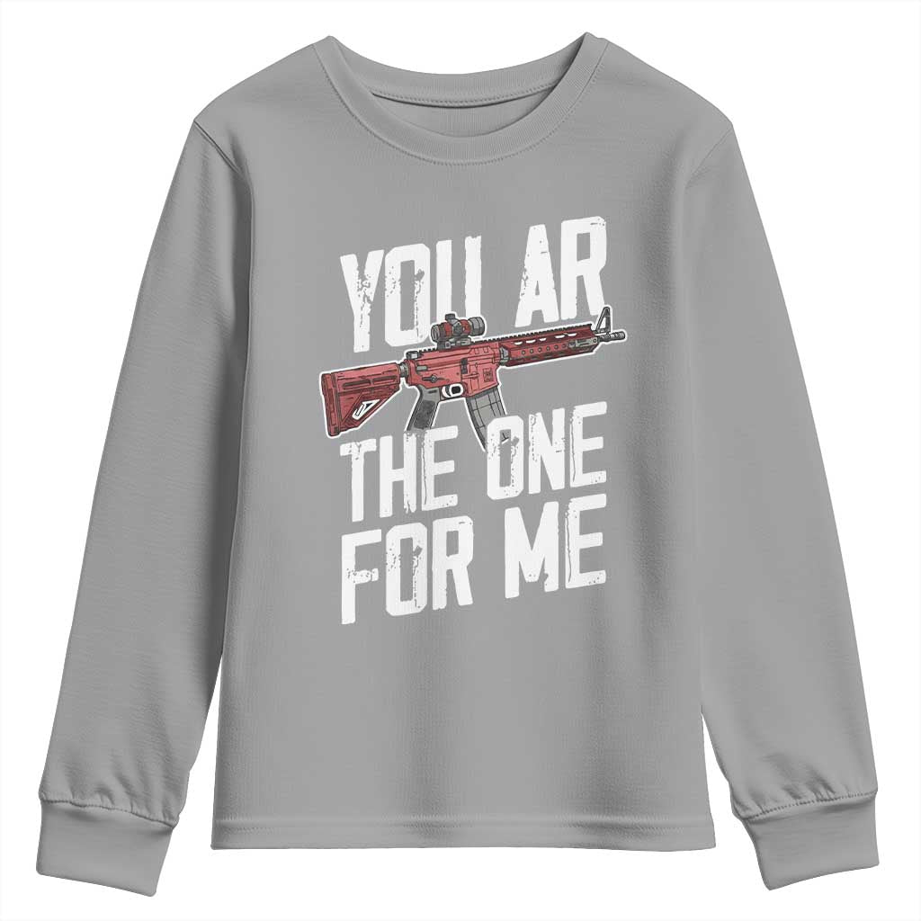 Funny Gun Lover Valentine Pun Youth Sweatshirt You AR the One for Me Tactical Romance