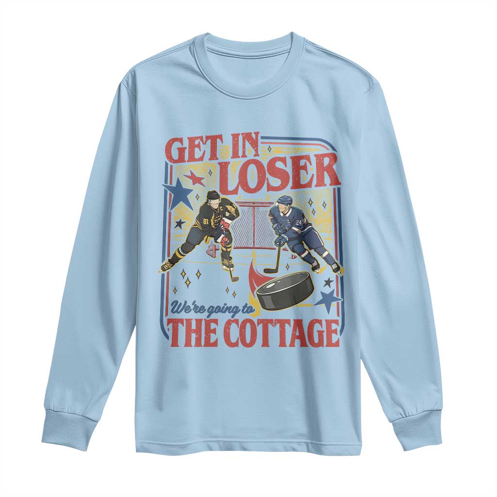 Get In Loser We’re Going To The Cottage Long Sleeve Shirt Hockey Romance LGBT Retro Summer Road Trip