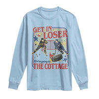 Get In Loser We’re Going To The Cottage Long Sleeve Shirt Hockey Romance LGBT Retro Summer Road Trip