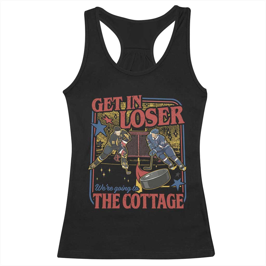 Get In Loser We’re Going To The Cottage Racerback Tank Top Hockey Romance LGBT Retro Summer Road Trip
