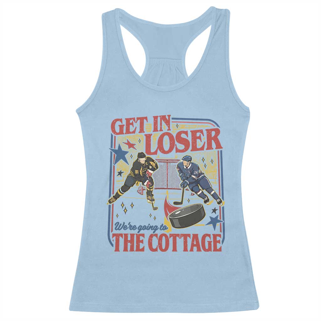 Get In Loser We’re Going To The Cottage Racerback Tank Top Hockey Romance LGBT Retro Summer Road Trip
