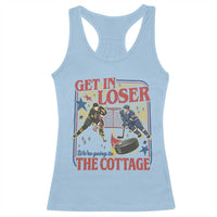 Get In Loser We’re Going To The Cottage Racerback Tank Top Hockey Romance LGBT Retro Summer Road Trip
