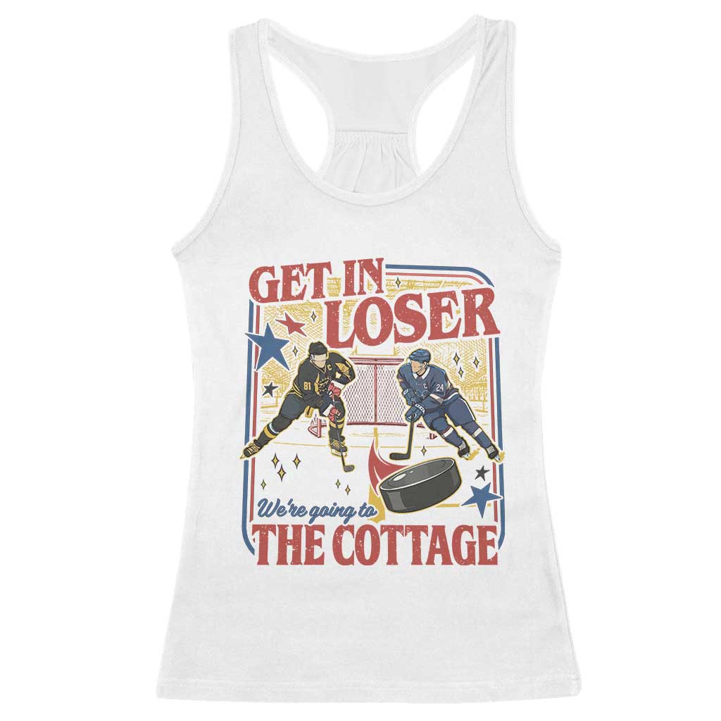 Get In Loser We’re Going To The Cottage Racerback Tank Top Hockey Romance LGBT Retro Summer Road Trip