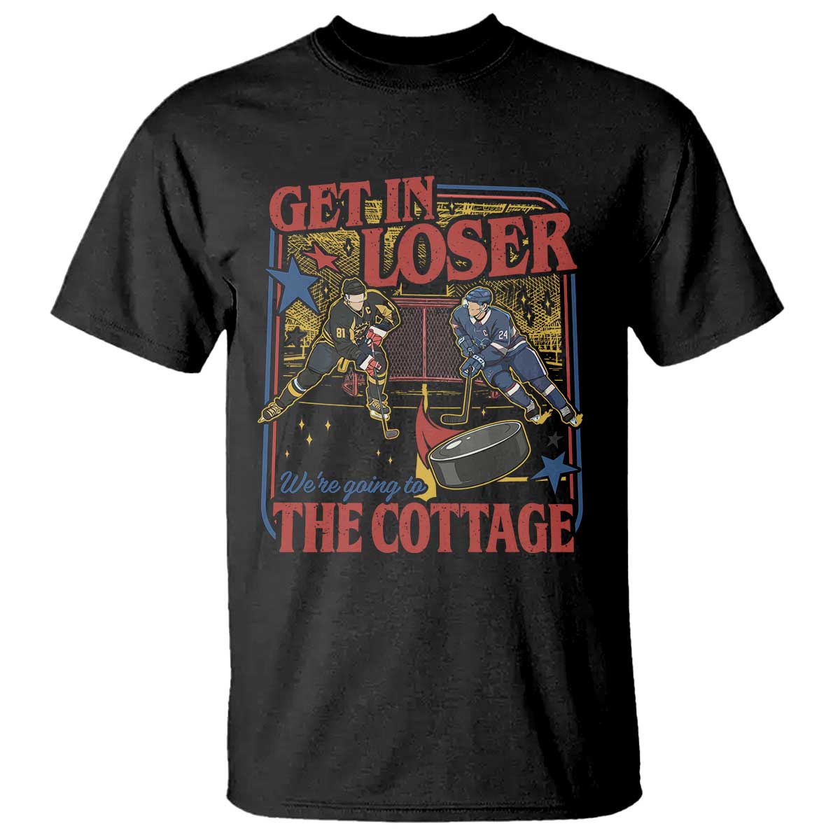 Get In Loser We’re Going To The Cottage T Shirt Hockey Romance LGBT Retro Summer Road Trip