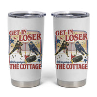 Get In Loser We’re Going To The Cottage Tumbler Cup Hockey Romance LGBT Retro Summer Road Trip