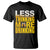 Funny Beer Lover T Shirt Less Thinking More Drinking Alcoholic - Wonder Print Shop