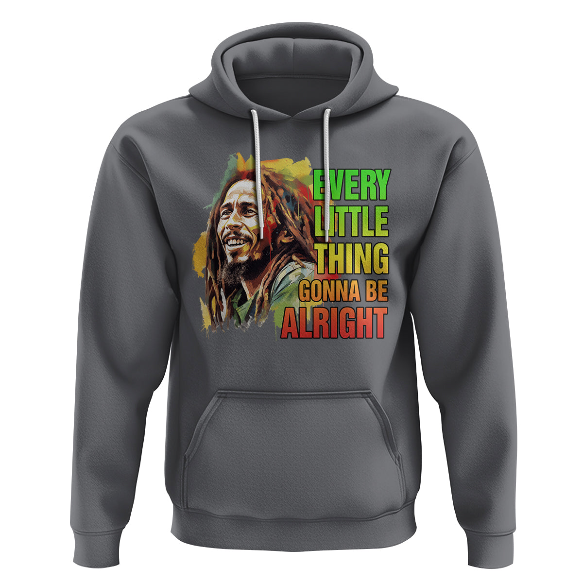 Legend Bob Hoodie Every Little Thing Gonna Be Alright Inspiration - Wonder Print Shop