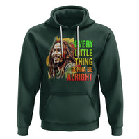 Legend Bob Hoodie Every Little Thing Gonna Be Alright Inspiration - Wonder Print Shop