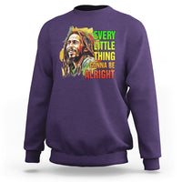 Legend Bob Sweatshirt Every Little Thing Gonna Be Alright Inspiration - Wonder Print Shop