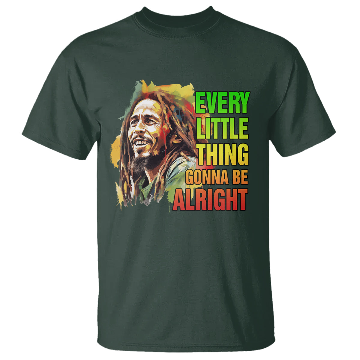 Legend Bob T Shirt Every Little Thing Gonna Be Alright Inspiration - Wonder Print Shop