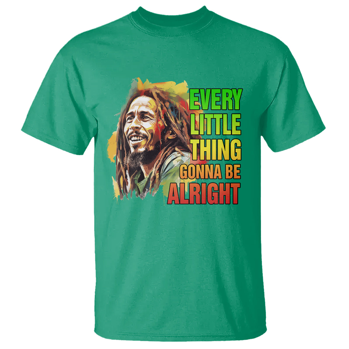 Legend Bob T Shirt Every Little Thing Gonna Be Alright Inspiration - Wonder Print Shop