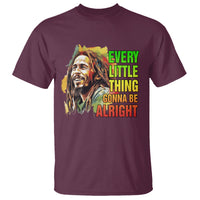 Legend Bob T Shirt Every Little Thing Gonna Be Alright Inspiration - Wonder Print Shop