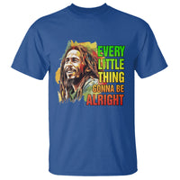 Legend Bob T Shirt Every Little Thing Gonna Be Alright Inspiration - Wonder Print Shop