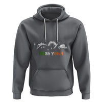 Funny St. Patricks Day Drinking Hoodie Irish Yoga Drunk Poses - Wonder Print Shop