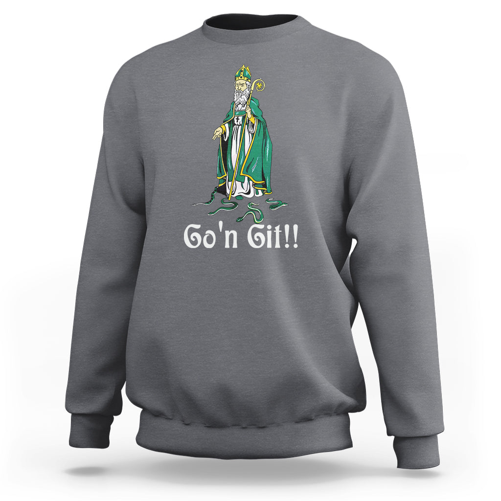 Funny St. Patricks Day Sweatshirt Go'n Git Snakes - Wonder Print Shop