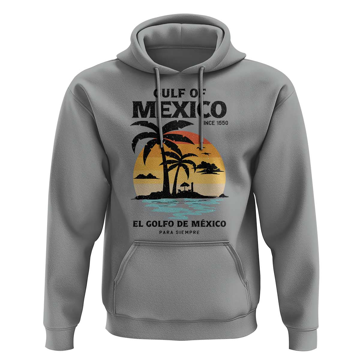 Gulf of Mexico Forever Since 1550 Hoodie Golfo De Mexico Para Siempre Retro Beach