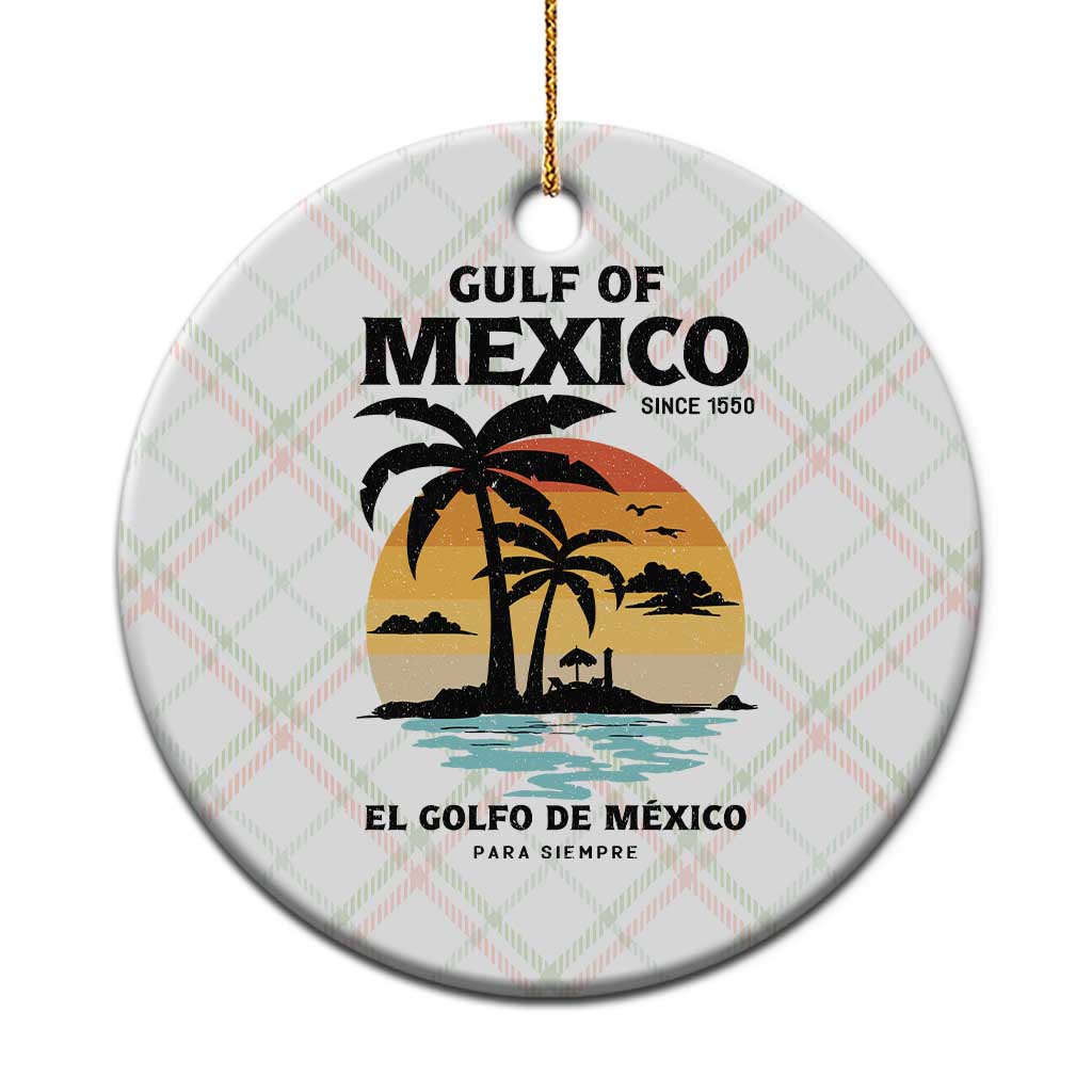 Gulf of Mexico Forever Since 1550 Ceramic Ornament Golfo De Mexico Para Siempre Retro Beach - Wonder Print Shop