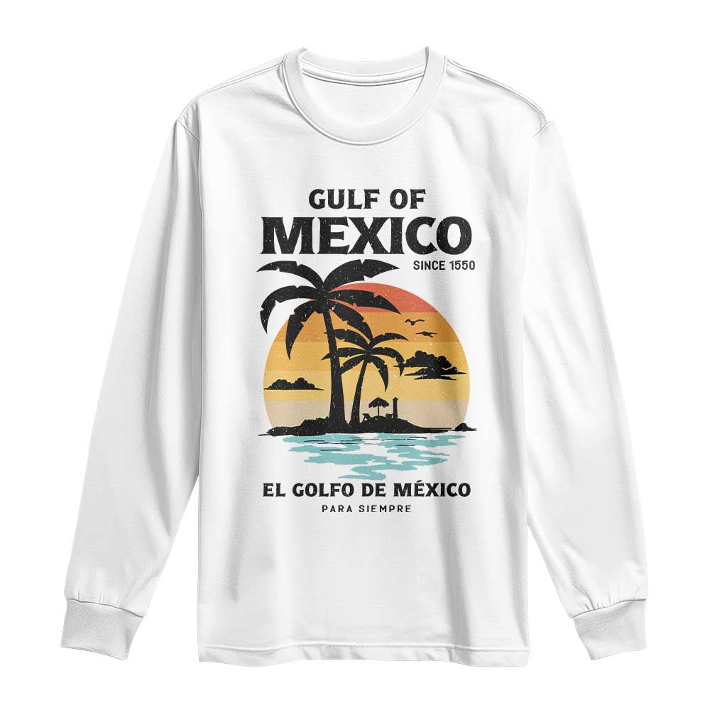 Gulf of Mexico Forever Since 1550 Long Sleeve Shirt Golfo De Mexico Para Siempre Retro Beach