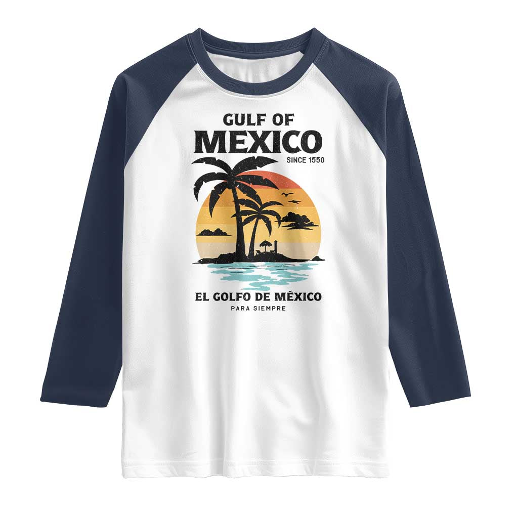 Gulf of Mexico Forever Since 1550 Raglan Shirt Golfo De Mexico Para Siempre Retro Beach