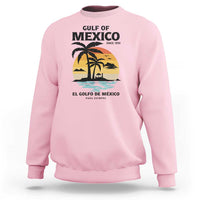 Gulf of Mexico Forever Since 1550 Sweatshirt Golfo De Mexico Para Siempre Retro Beach