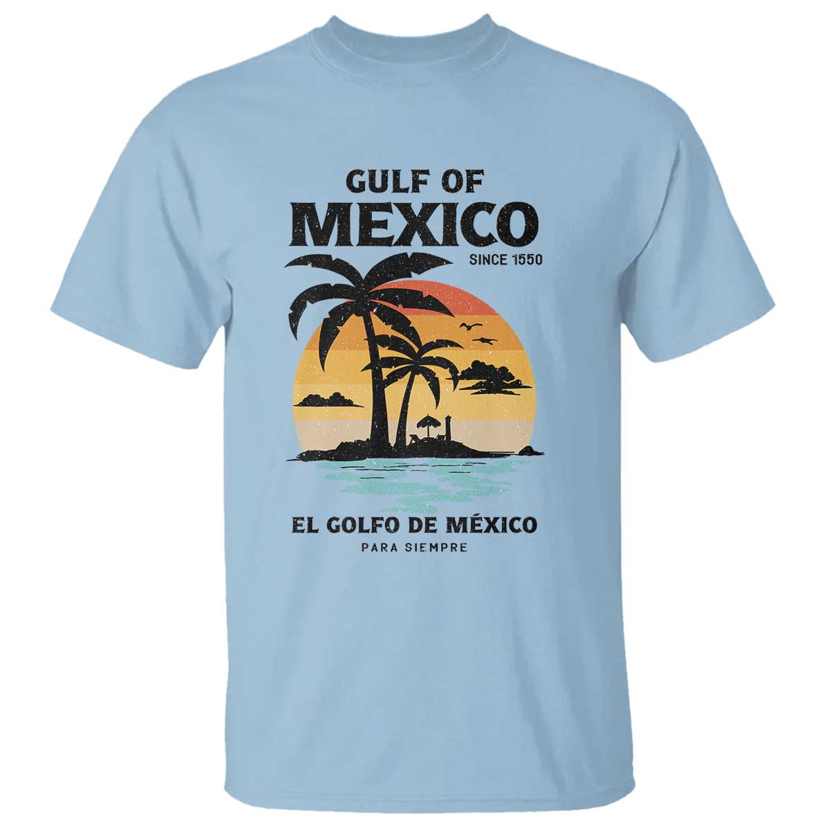 Gulf of Mexico Forever Since 1550 T Shirt Golfo De Mexico Para Siempre Retro Beach