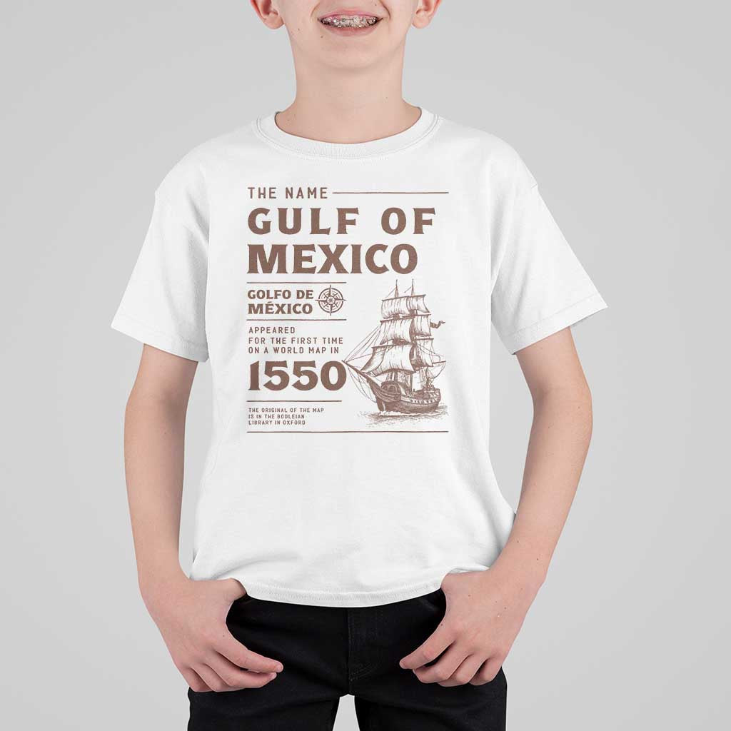 Gulf of Mexico Name Origin 1550 T Shirt For Kid Sailing Ship Retro Vintage