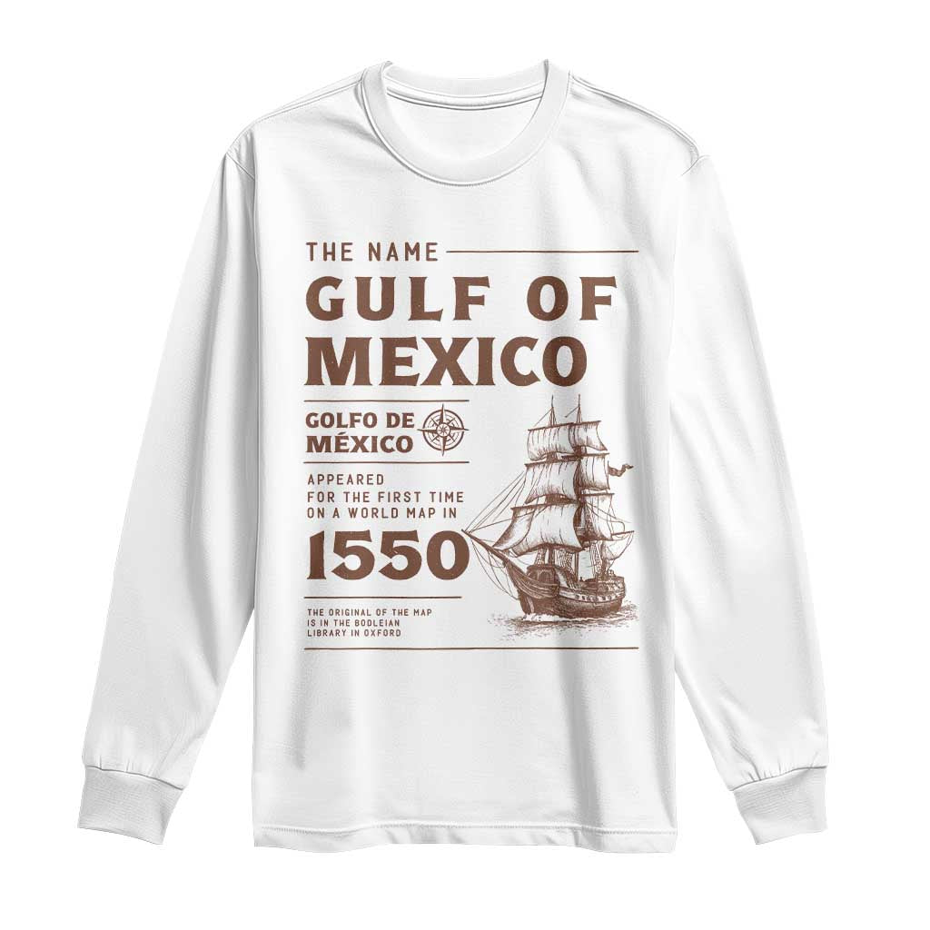 Gulf of Mexico Name Origin 1550 Long Sleeve Shirt Sailing Ship Retro Vintage