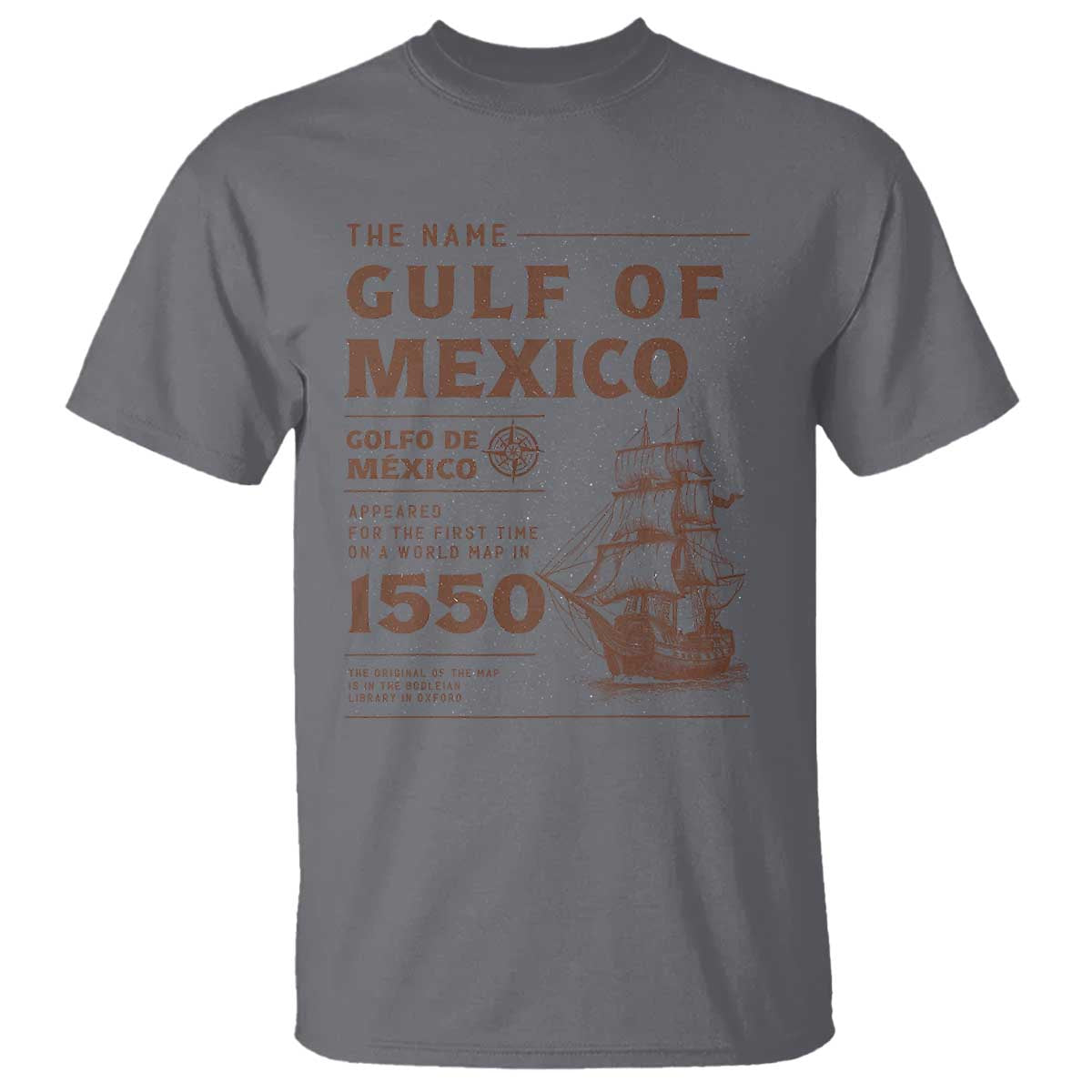 Gulf of Mexico Name Origin 1550 T Shirt Sailing Ship Retro Vintage