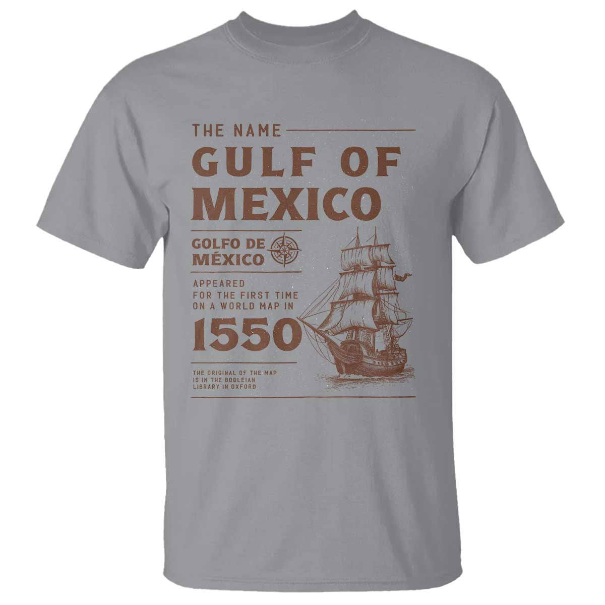 Gulf of Mexico Name Origin 1550 T Shirt Sailing Ship Retro Vintage