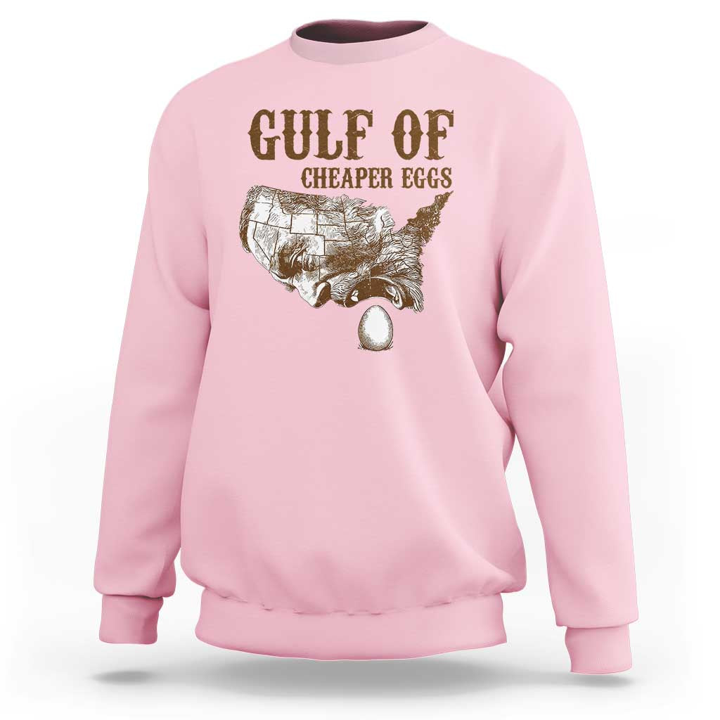Gulf of Cheaper Eggs Sweatshirt Gulf of Mexico
