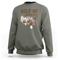 Gulf of Cheaper Eggs Sweatshirt Gulf of Mexico