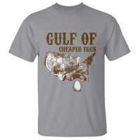 Gulf of Cheaper Eggs T Shirt Gulf of Mexico