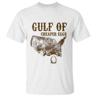 Gulf of Cheaper Eggs T Shirt Gulf of Mexico