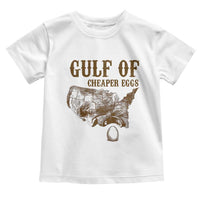 Gulf of Cheaper Eggs Toddler T Shirt Gulf of Mexico