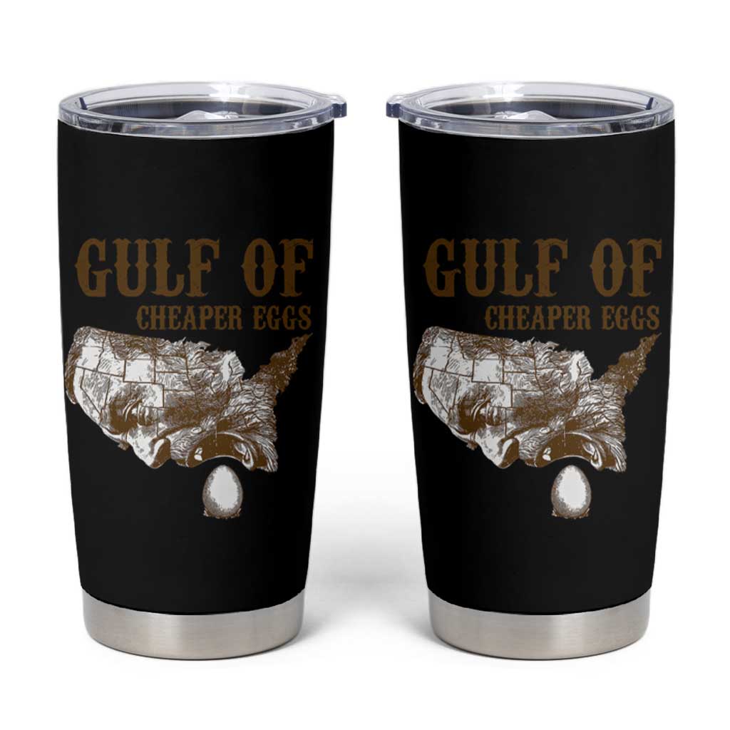 Gulf of Cheaper Eggs Tumbler Cup Gulf of Mexico