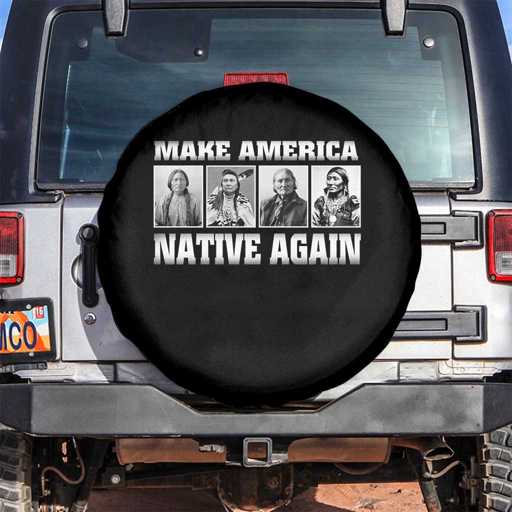Make America Native Again Spare Tire Cover Native American Indians Indigenous
