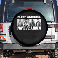 Make America Native Again Spare Tire Cover Native American Indians Indigenous