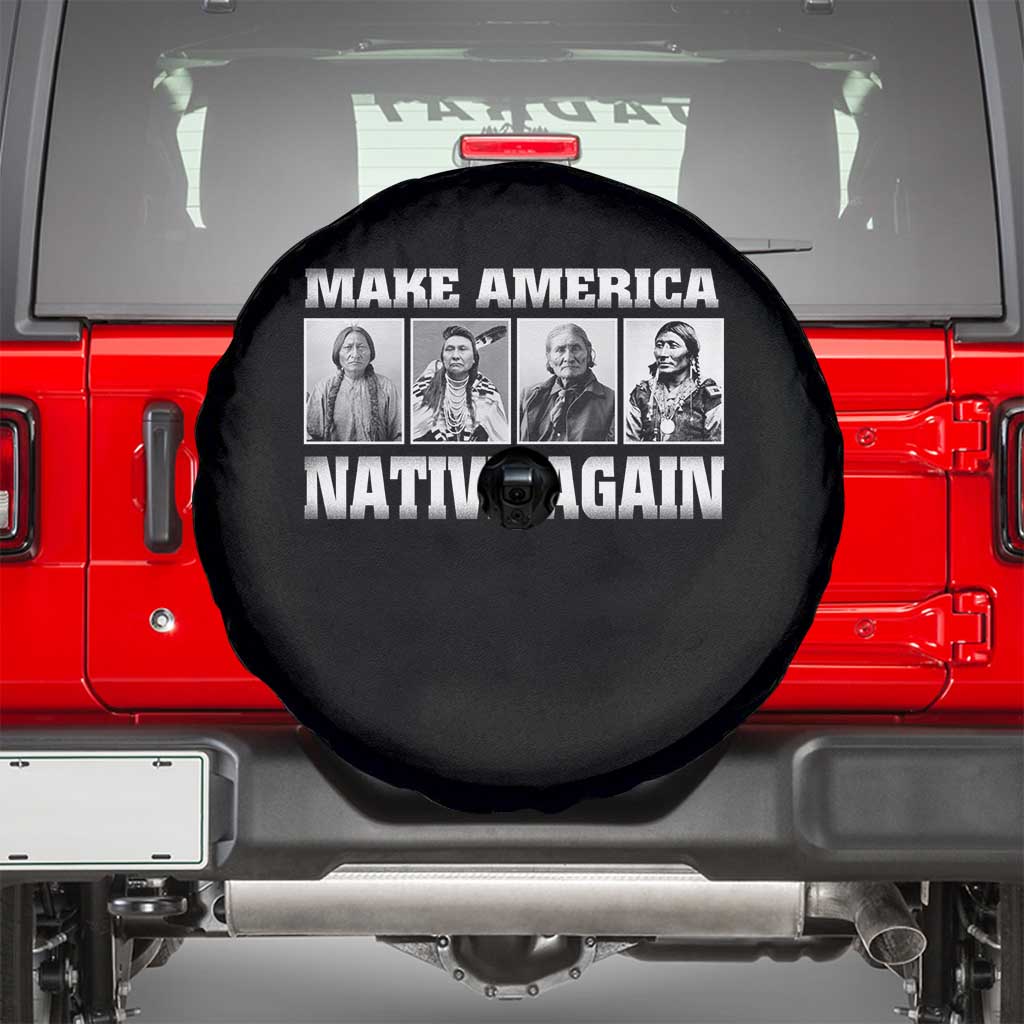 Make America Native Again Spare Tire Cover Native American Indians Indigenous
