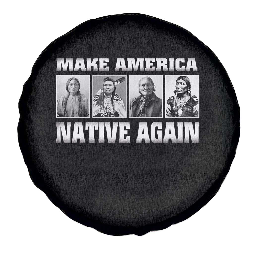 Make America Native Again Spare Tire Cover Native American Indians Indigenous